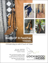 Load image into Gallery viewer, BIRDS OF A FEATHER - Tassel